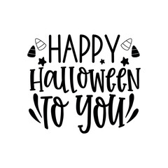 Happy Halloween To You