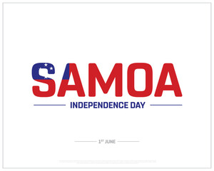 Samoa Independence Day, Independence Day of Samoa, Samoa, Independence Day, Freedom, Patriotic, patriotism, People, 1st June, Concept, Editable, Typographic Design, typography, Vector, Eps, Icon