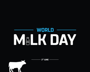 World Milk Day, World Milk Day, Milk Day, International Day of Milk, Milk, 1st June, Concept, Editable, Typographic Design, typography, Vector, Eps, Icon, Healthy, Drink