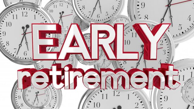 Early Retirement Clocks Time to Retire Plan Financial Security 3d Animation