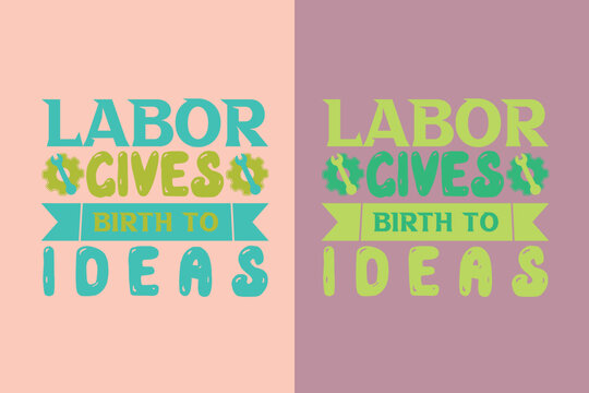 Labor cives birth ideas  , My First Labor Day EPS, Official Labor Day Girl T shirt Design, Happy Labor Day EPS Cut File, American Holiday EPS, Memorial Day EPS,