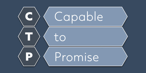 CTP Capable to Promise. An Acronym Abbreviation of a term from the software industry. Illustration isolated on blue background