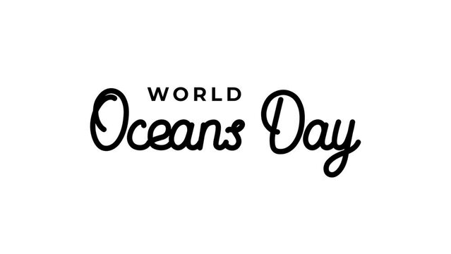 World Ocean Day Text Animation in black color alpha channel. world ocean day handwriting lettering animation. Suitable for greeting card and world ocean day celebration.