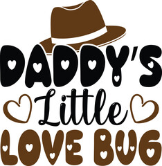 Daddy's Little Love Bug- Dad Design