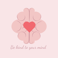 Brain and heart with an inscription. Concept for world mental health day