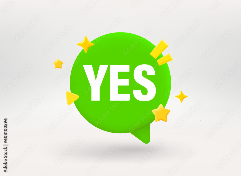 Poster speech bubble with yes word. conversation concept. 3d vector illustration