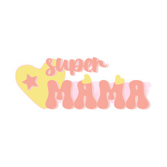 super mama, mom t shirt