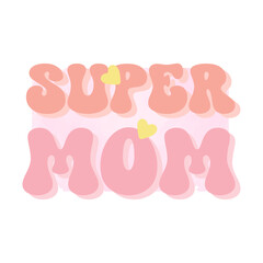super mom, mom t-shirt