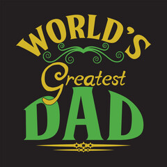 Father's typography t-shirt design, Father's T-shirt vector design