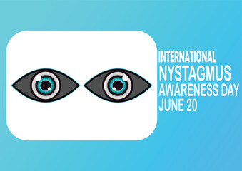 International Nystagmus Awareness Day. June 20. Holiday concept. Template for background, banner, card, poster with text inscription.