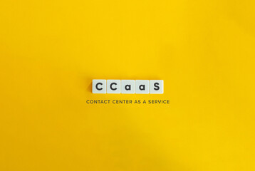 CCaaS (Contact Center as a Service) Acronym. Block Letter Tiles on Yellow Background. Minimal Aesthetic.