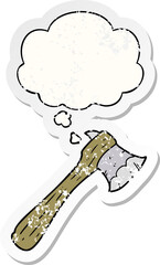 cartoon axe with thought bubble as a distressed worn sticker
