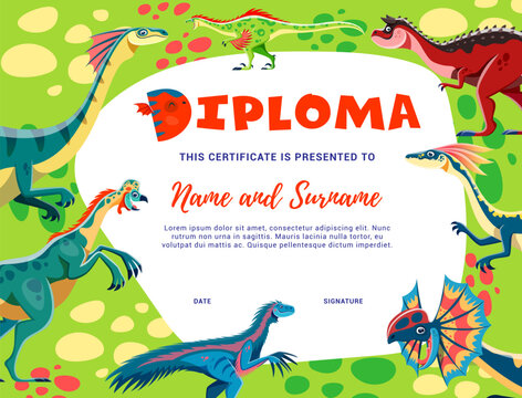 Kids diploma. Cartoon dinosaur characters vector certificate of children education. Graduation diploma, certificate or winner award with background frame of therizinosaurus, raptor, oviraptor dinos
