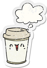 cartoon take out coffee with thought bubble as a distressed worn sticker