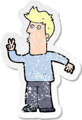 retro distressed sticker of a cartoon man giving peace sign