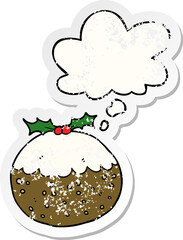 cartoon christmas pudding with thought bubble as a distressed worn sticker
