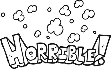 freehand drawn black and white cartoon word horrible