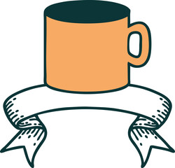 traditional tattoo with banner of cup of coffee