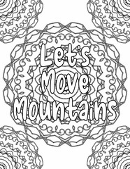 Mandala coloring page for adults and kids with inspiring words for positive thinking