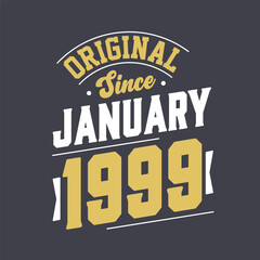 Obraz premium Original Since January 1999. Born in January 1999 Retro Vintage Birthday