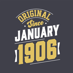 Obraz premium Original Since January 1906. Born in January 1906 Retro Vintage Birthday