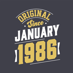 Obraz premium Original Since January 1986. Born in January 1986 Retro Vintage Birthday