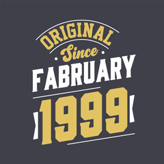 Fototapeta premium Original Since February 1999. Born in February 1999 Retro Vintage Birthday