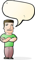cartoon tough guy with folded arms with speech bubble