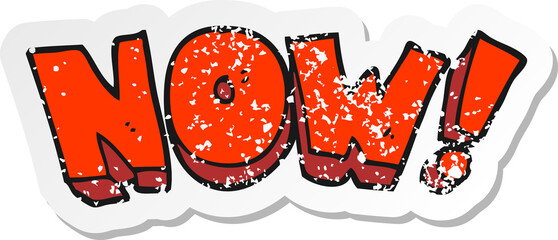 retro distressed sticker of a cartoon now symbol