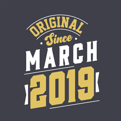 Naklejka na ściany i meble Original Since March 2019. Born in March 2019 Retro Vintage Birthday