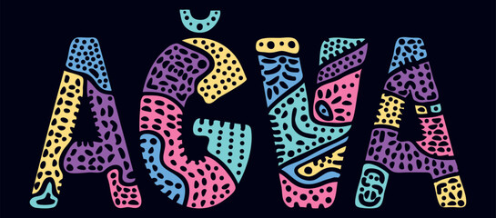 AGVA. Multicolored bright isolate curves doodle letters with ornament. Place in Turkey AGVA for social network, Turkish travel resources, mobile apps.