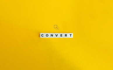 Convert Word and Concept Image. Block Letter Tiles on Yellow Background. Minimal Aesthetic.