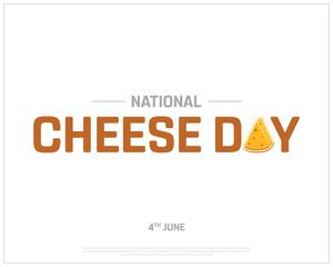 National Cheese Day, Cheese Day, Cheese, National Day, Healthy Lifestyle, Food, Healthy Food, 4th June, Concept, Editable, Typographic Design, typography, Vector, Eps