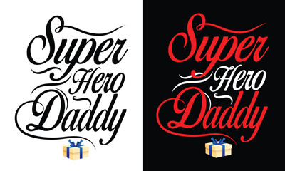 SUPER HERO DADDY T-SHIRT DESIGN
"SUPER HERO DADDY! Celebrate the incredible dads who provide unwavering love, guidance, and support. Today, let's honor their selflessness, strength, and devotion.
