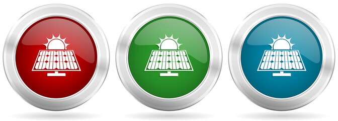Sun over solar panel vector icon set. Red, blue and green silver metallic web buttons with chrome border
