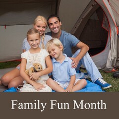 Composite of family fun month text, portrait of caucasian children and parents sitting outside tent