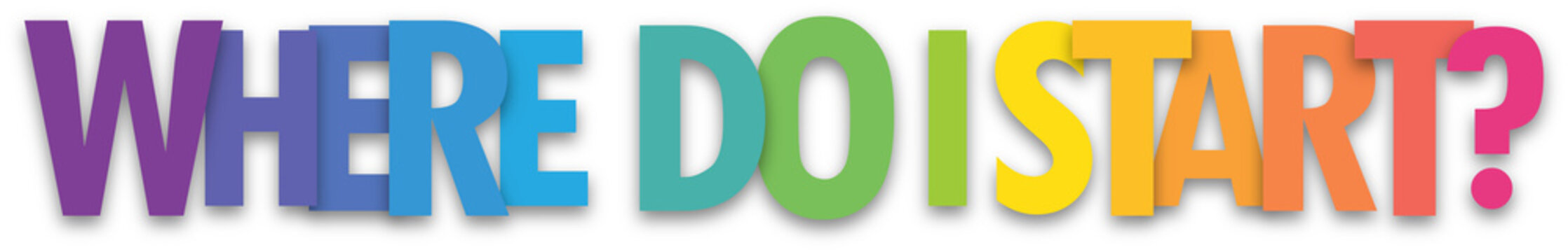 WHERE DO I START? colorful typography banner on transparent background