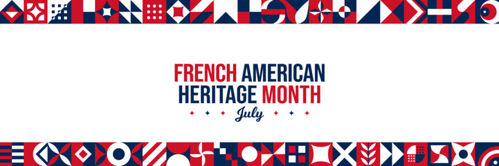 Fototapeta na wymiar National French American Heritage Month Background. July Awareness Celebration Poster. Horizontal abstract banner vector illustration. Neo Geometric pattern concept. Website or post graphic resource