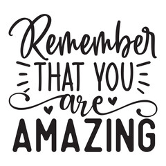 Remember that you are amazing SVG