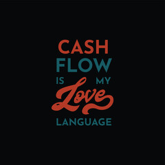 text cash flow t-shirt design