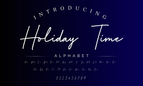 Best Alphabet Holiday Time Amazing Script Signature Logotype Font Lettering Handwritten