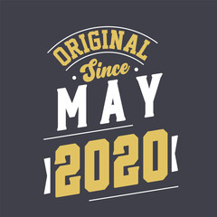 Original Since May 2020. Born in May 2020 Retro Vintage Birthday