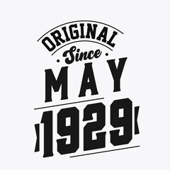 Fototapeta premium Born in May 1929 Retro Vintage Birthday, Original Since May 1929