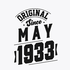 Born in May 1933 Retro Vintage Birthday, Original Since May 1933