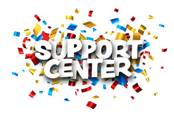 Support center sign over cut out foil ribbon confetti background.