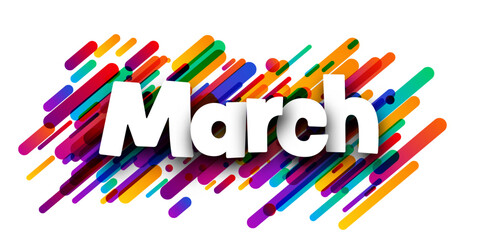 March word over colorful brush strokes background.