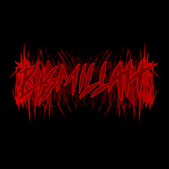 Bismillah inscription in red and black gothic style
