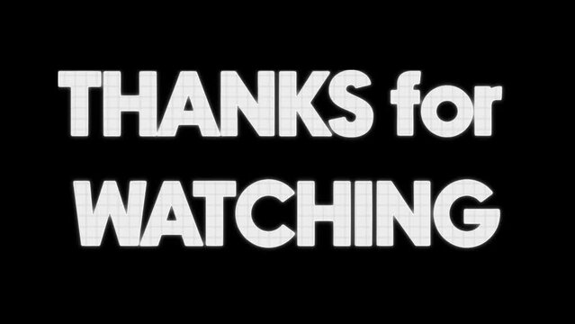 Animated Thanks for Watching text outro with outline reveal background. suitable for streams, gaming videos.