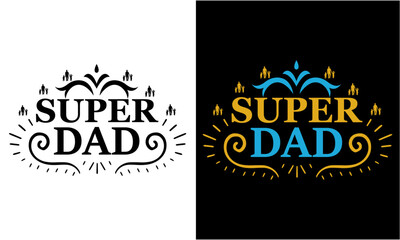 Super Dad Svg. Super Dad T Shirt Cut File