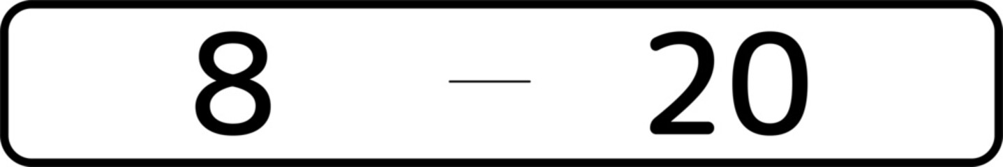 8 a.m. to 8 p.m., Supplemental signs, Order on Standardization of Road Sign signs in Japan (in japanese: 8 a.m. to 8 p.m.)